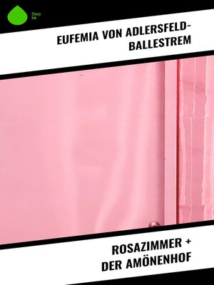 cover image of Rosazimmer + Der Amönenhof